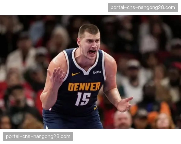 掘金主场迎战灰熊,约基奇率队冲击10连胜稳固西部前三